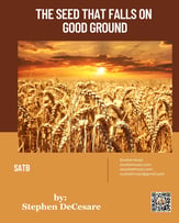 The Seed That Falls On Good Ground SATB choral sheet music cover